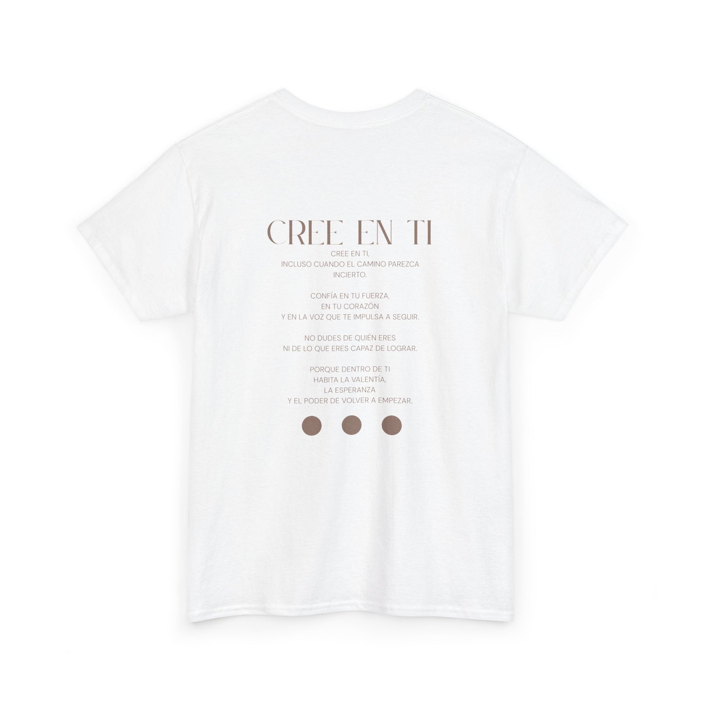 Cree en ti - T- Shirt