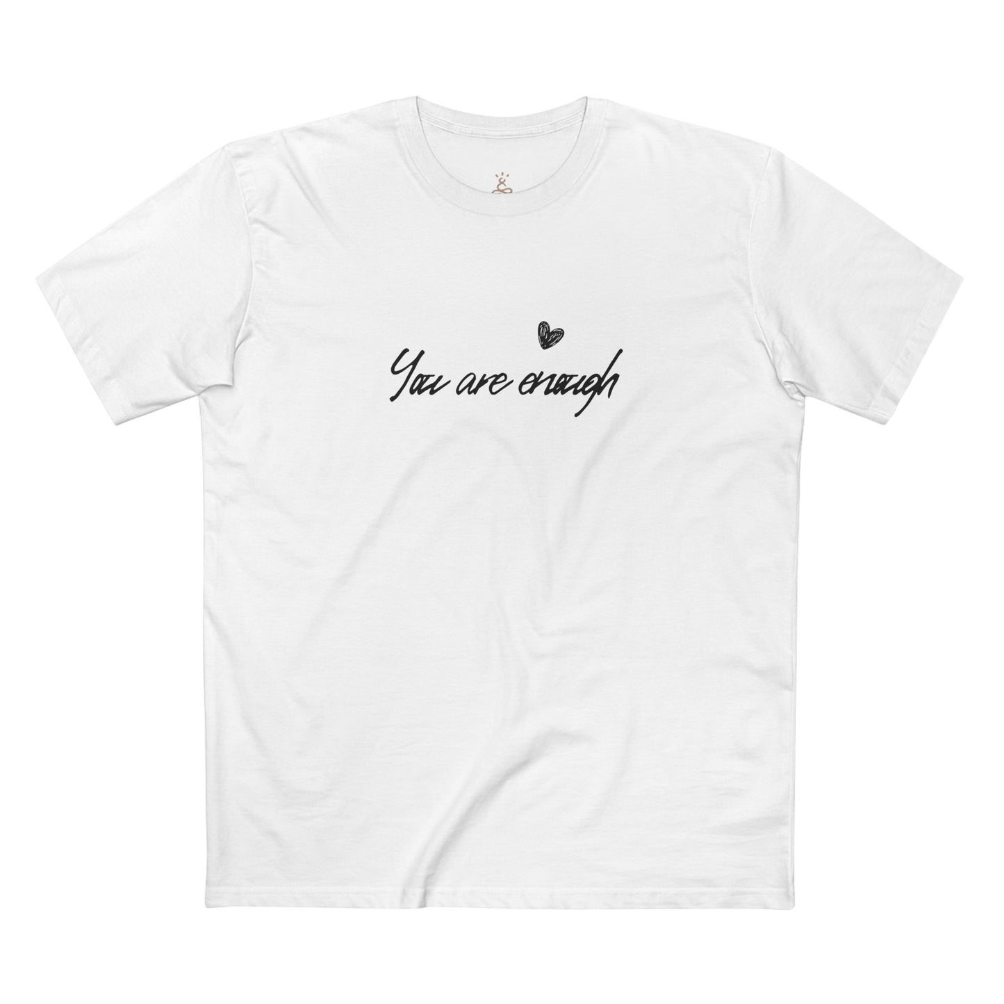 You Are Enough T-Shirt