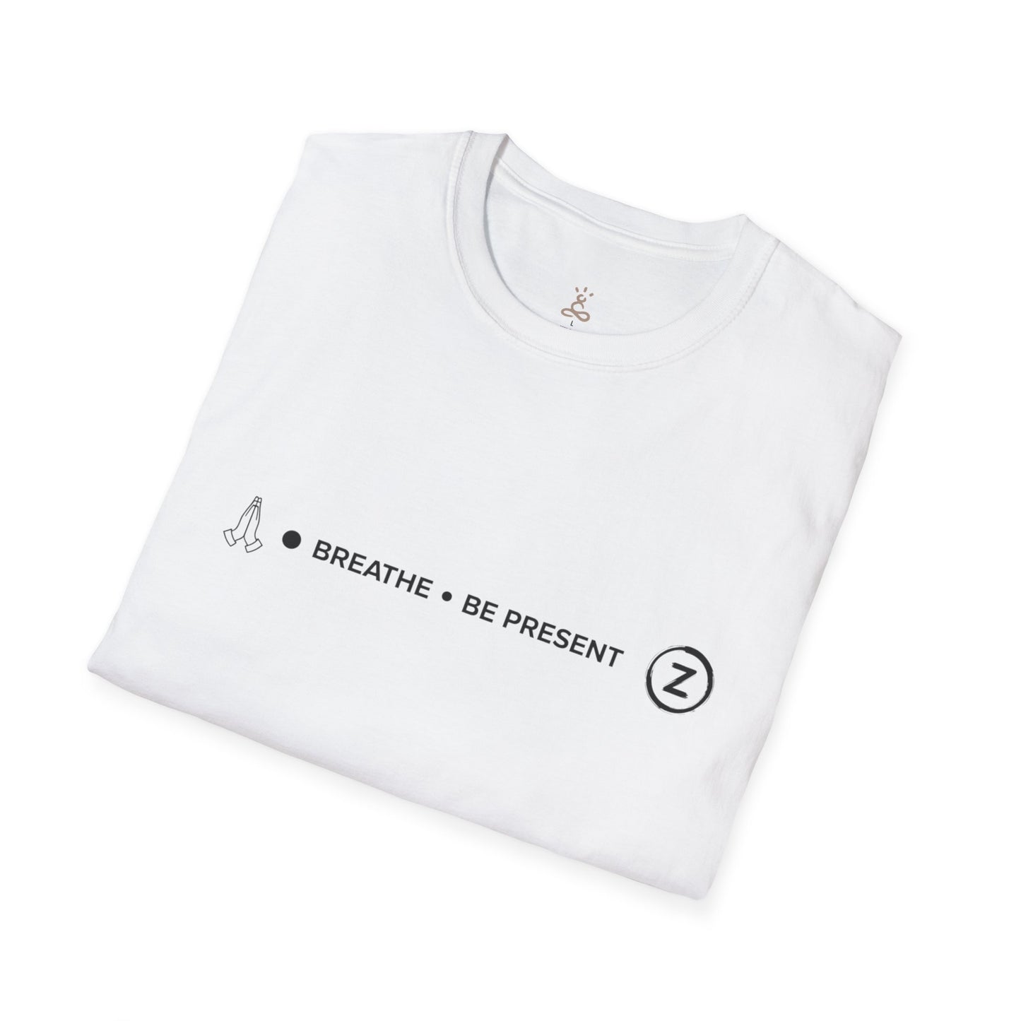 "Breathe • Be Present" T-Shirt