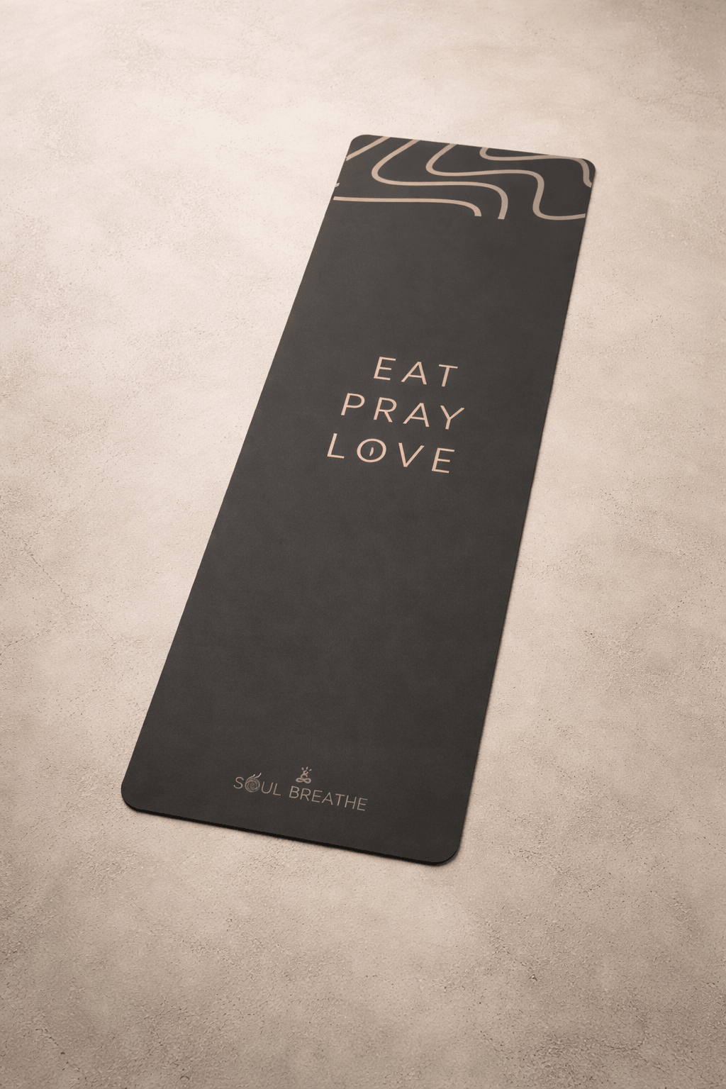 Eat Pray Love Mat - Soul Breathe