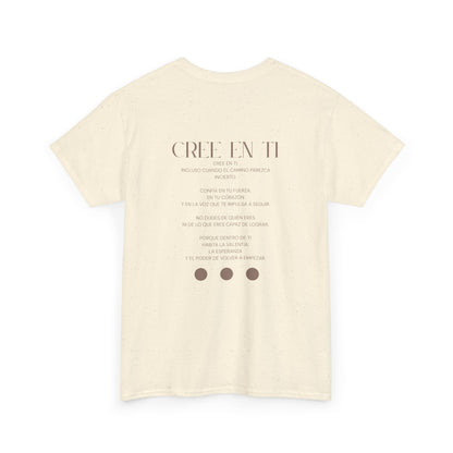 Cree en ti - T- Shirt