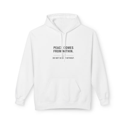 Hoodie - "Peace Comes From Within"