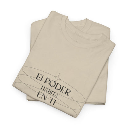 T-Shirt "El Poder Habita En Ti"
