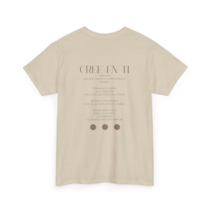 Cree en ti - T- Shirt