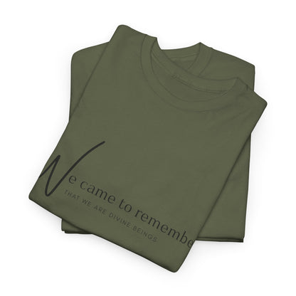 We Came to Remember T- Shirt