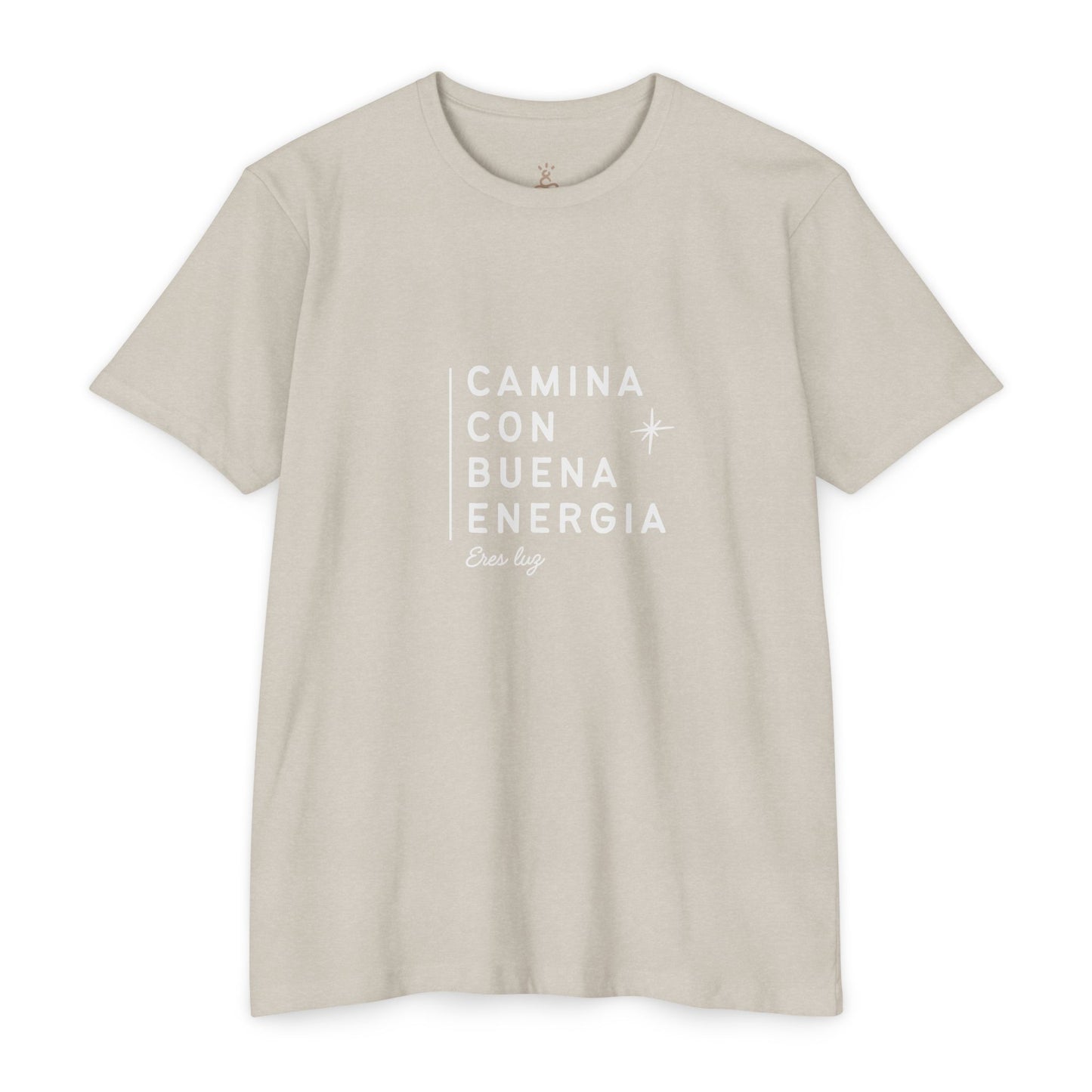 Camina Con Buena Energía T-Shirt