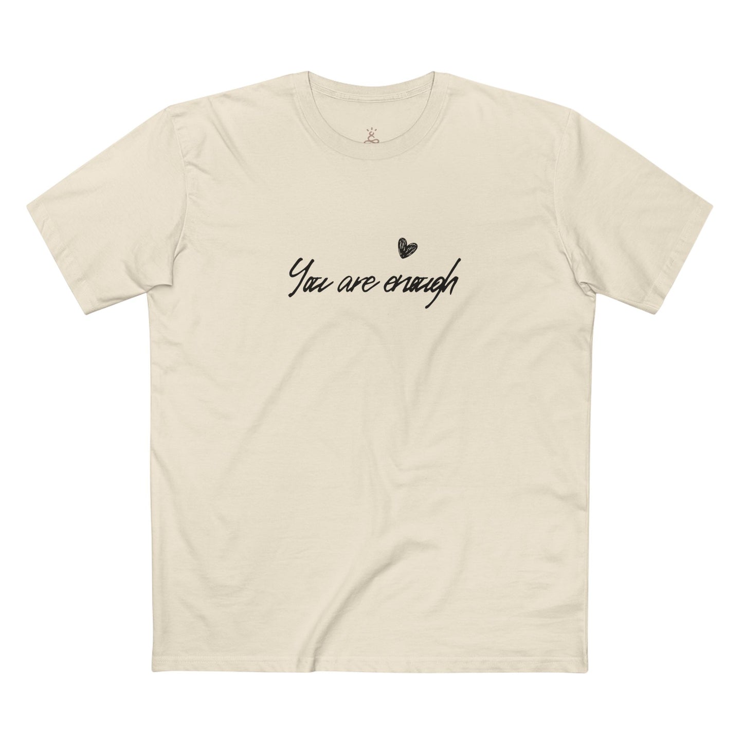 You Are Enough T-Shirt
