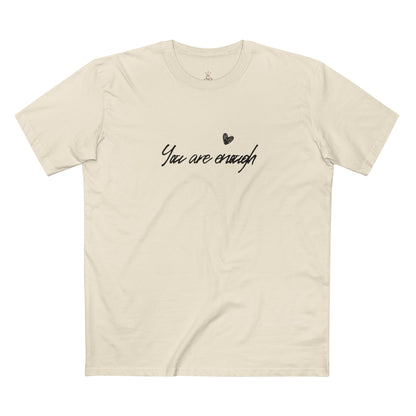 You Are Enough T-Shirt