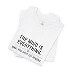 Mindset Motivational Tee, Inspirational Shirt, Unisex T-Shirt, Positive Thinking Apparel, Growth Mindset Gift