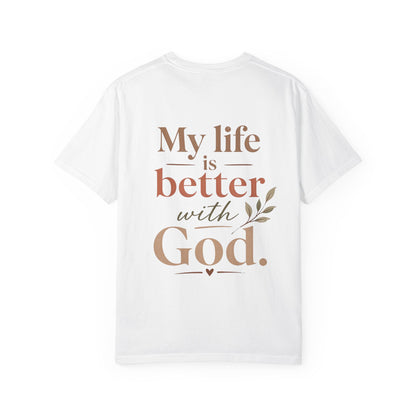 T-Shirt “My Life Is Better With God”