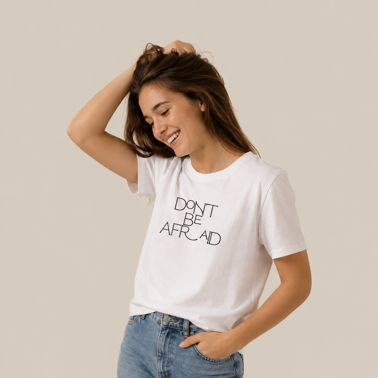 Don't Be Afraid T-Shirt
