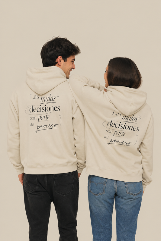 Hoodie “Las malas decisiones son parte del proceso”