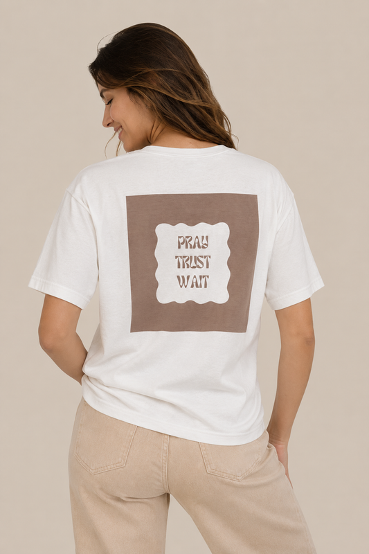Pray Trust Wait T-Shirt