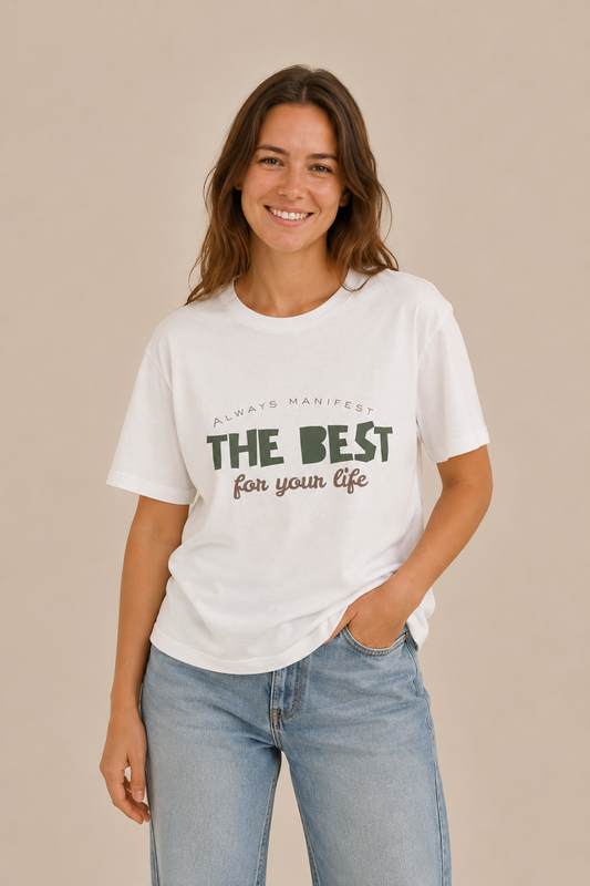 T-Shirt — "The Best for Your Life"