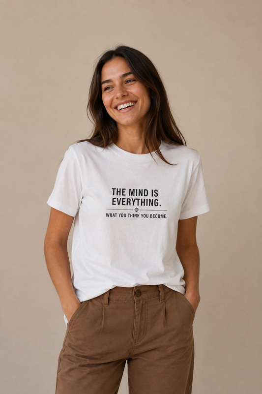 The Mind Is Everything T-Shirt