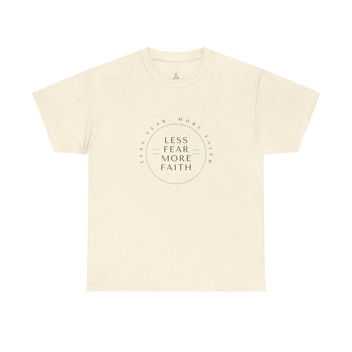 T-Shirt — Less Fear More Faith