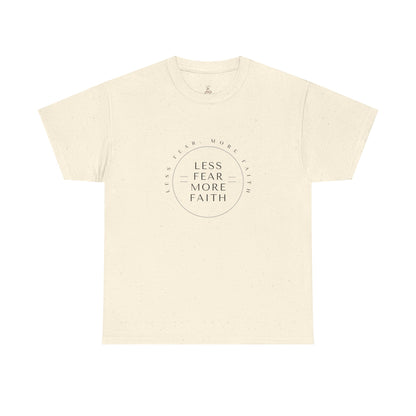 T-Shirt — Less Fear More Faith
