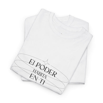 T-Shirt "El Poder Habita En Ti"