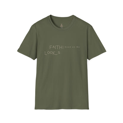 Faith Looks Tee T-Shirt