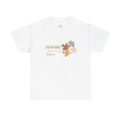 Todo está Colocándose en su Forma T-Shirt
