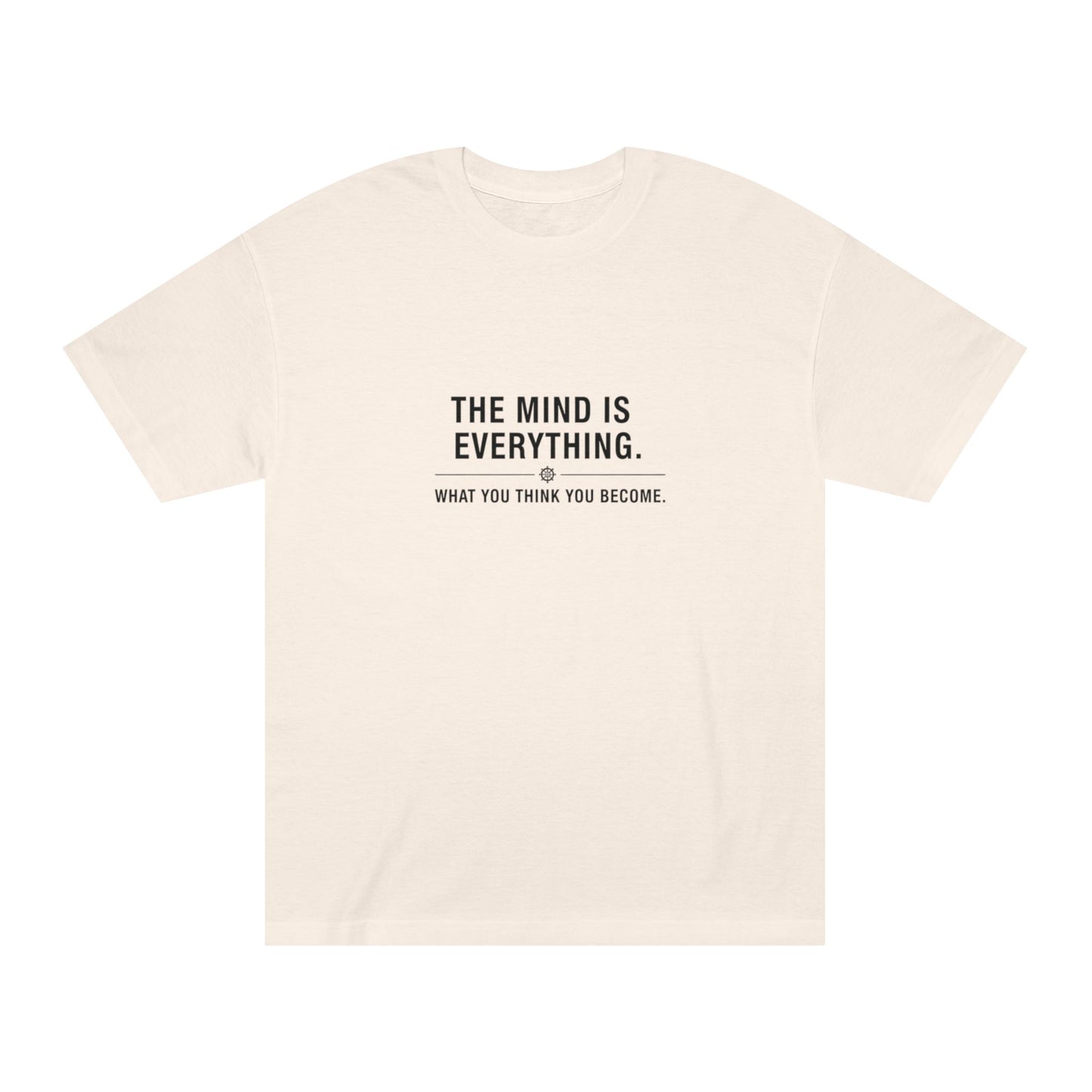 The Mind Is Everything T-Shirt
