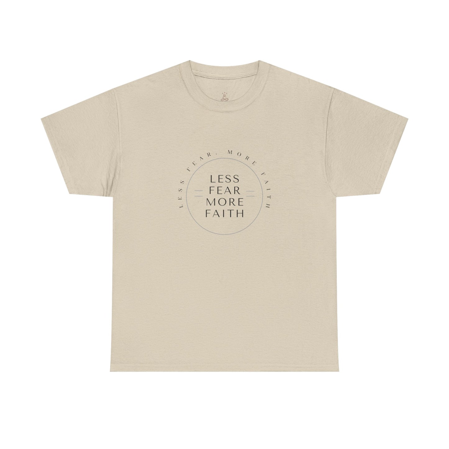 T-Shirt — Less Fear More Faith