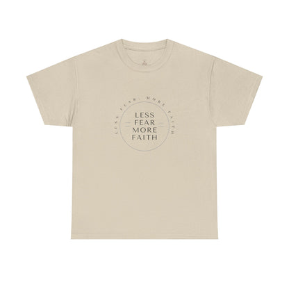 T-Shirt — Less Fear More Faith