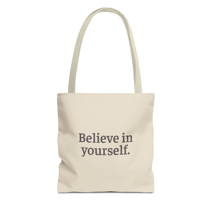 Believe in Yourself Tote Bag - Soul Breathe