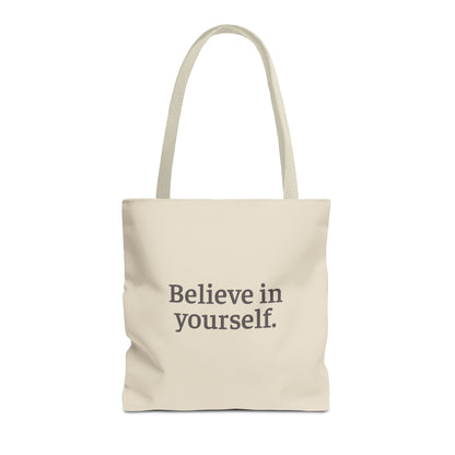 Believe in Yourself Tote Bag - Soul Breathe