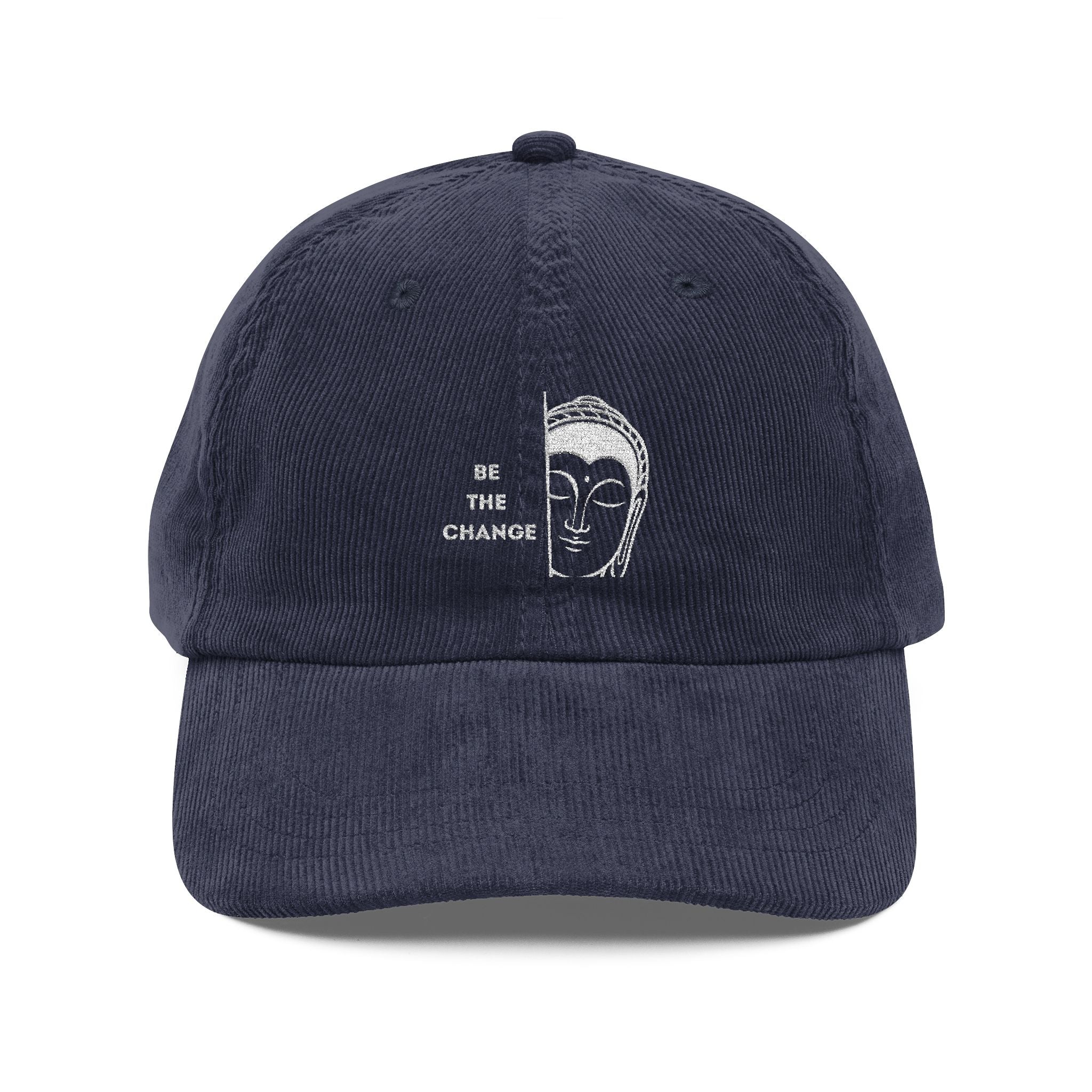 Corduroy Cap - Embroidered Buddha Hat - Motivational 'Be The Change' - Soul Breathe