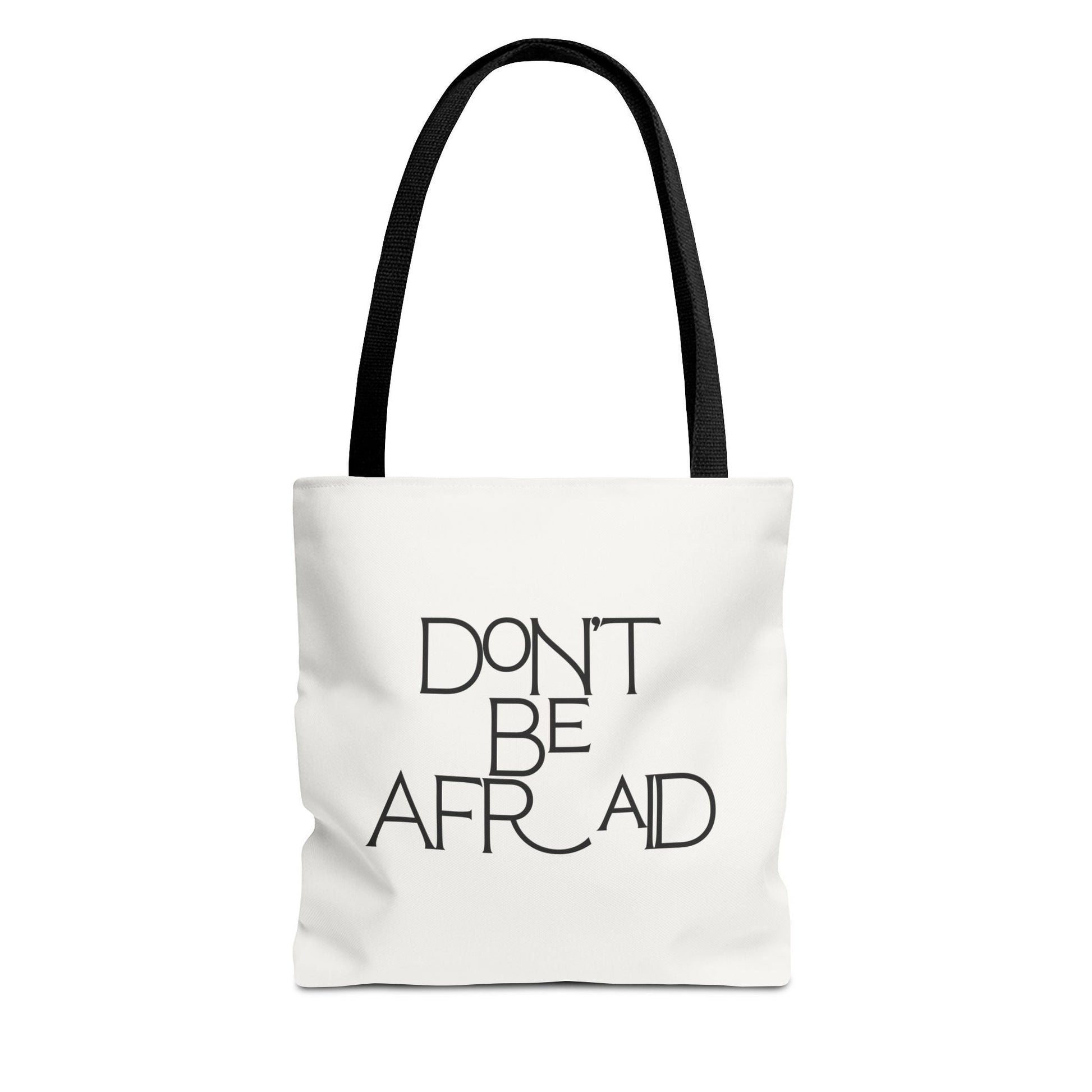 Don't Be Afraid Tote Bag - Soul Breathe