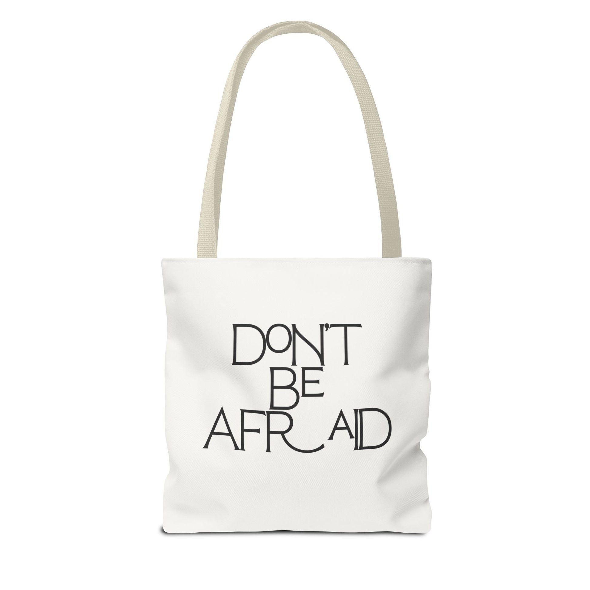 Don't Be Afraid Tote Bag - Soul Breathe