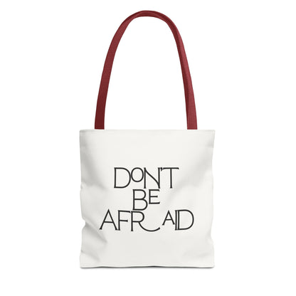 Don't Be Afraid Tote Bag - Soul Breathe