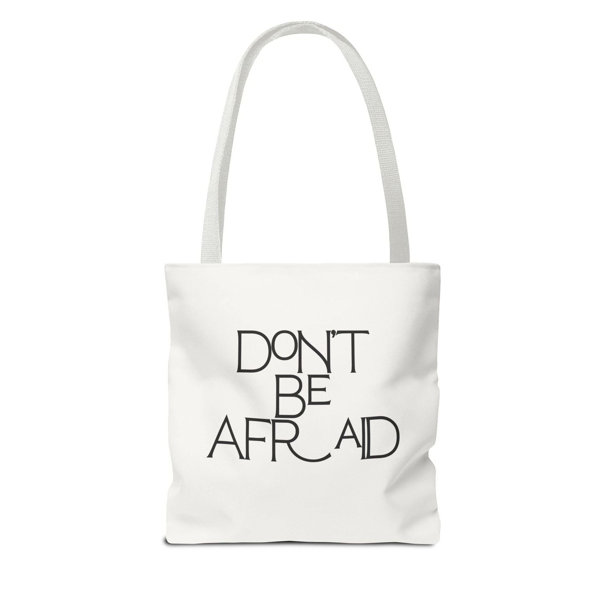 Don't Be Afraid Tote Bag - Soul Breathe
