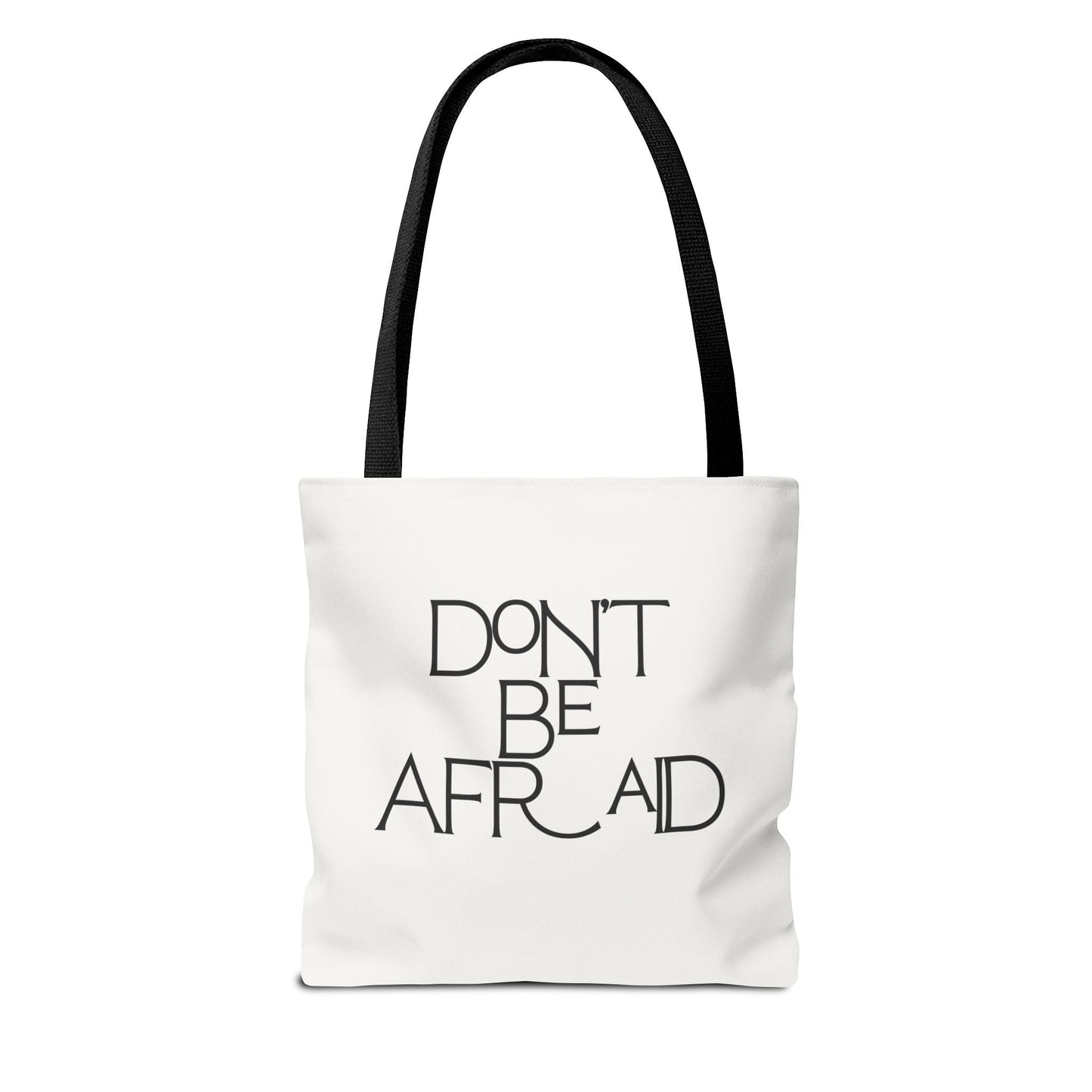 Don't Be Afraid Tote Bag - Soul Breathe