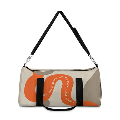 Duffel Bag — “You Are Exactly Where You Need To Be” - Soul Breathe
