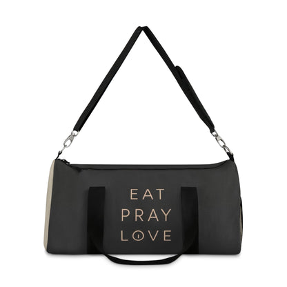 Eat Pray Love Duffle Bag - Soul Breathe