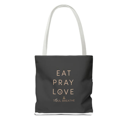 Eat Pray Love Tote Bag - Soul Breathe