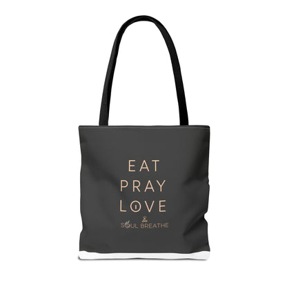 Eat Pray Love Tote Bag - Soul Breathe