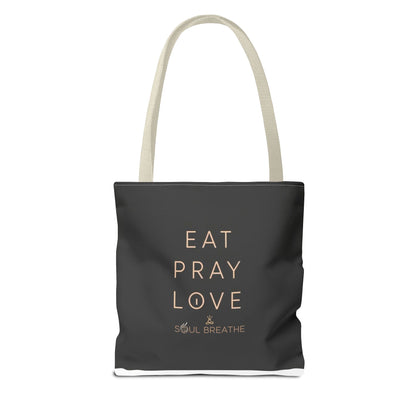 Eat Pray Love Tote Bag - Soul Breathe