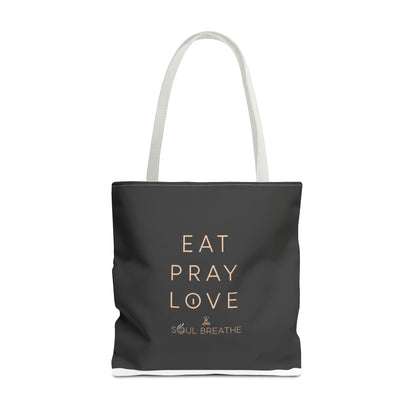 Eat Pray Love Tote Bag - Soul Breathe