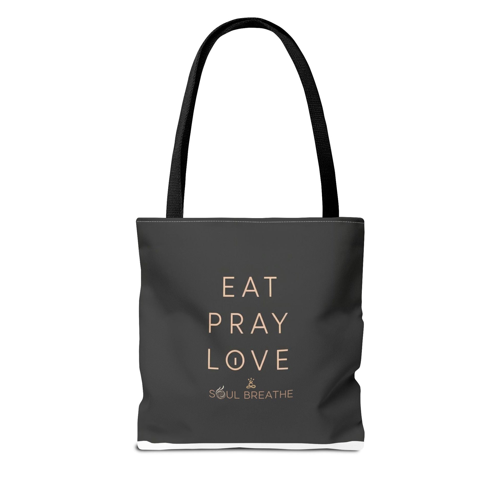 Eat Pray Love Tote Bag - Soul Breathe