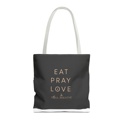 Eat Pray Love Tote Bag - Soul Breathe