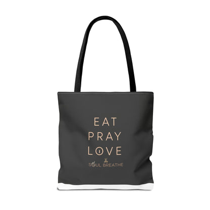 Eat Pray Love Tote Bag - Soul Breathe
