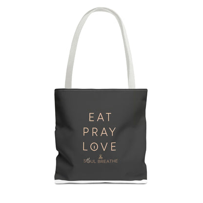 Eat Pray Love Tote Bag - Soul Breathe