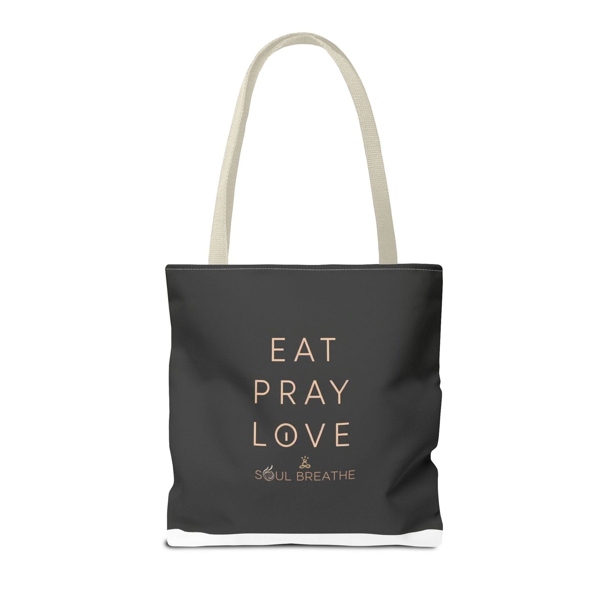 Eat Pray Love Tote Bag - Soul Breathe