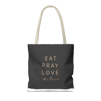 Eat Pray Love Tote Bag - Soul Breathe