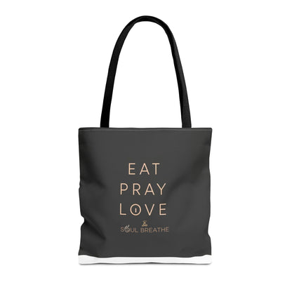 Eat Pray Love Tote Bag - Soul Breathe
