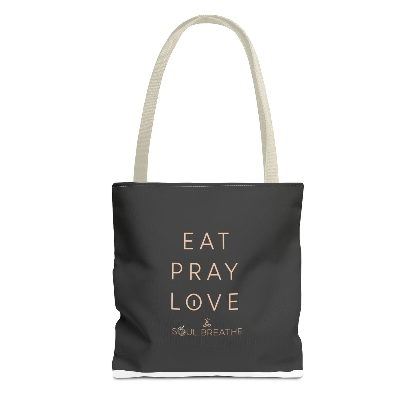 Eat Pray Love Tote Bag - Soul Breathe