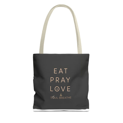 Eat Pray Love Tote Bag - Soul Breathe